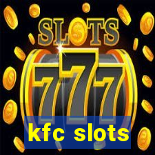 kfc slots